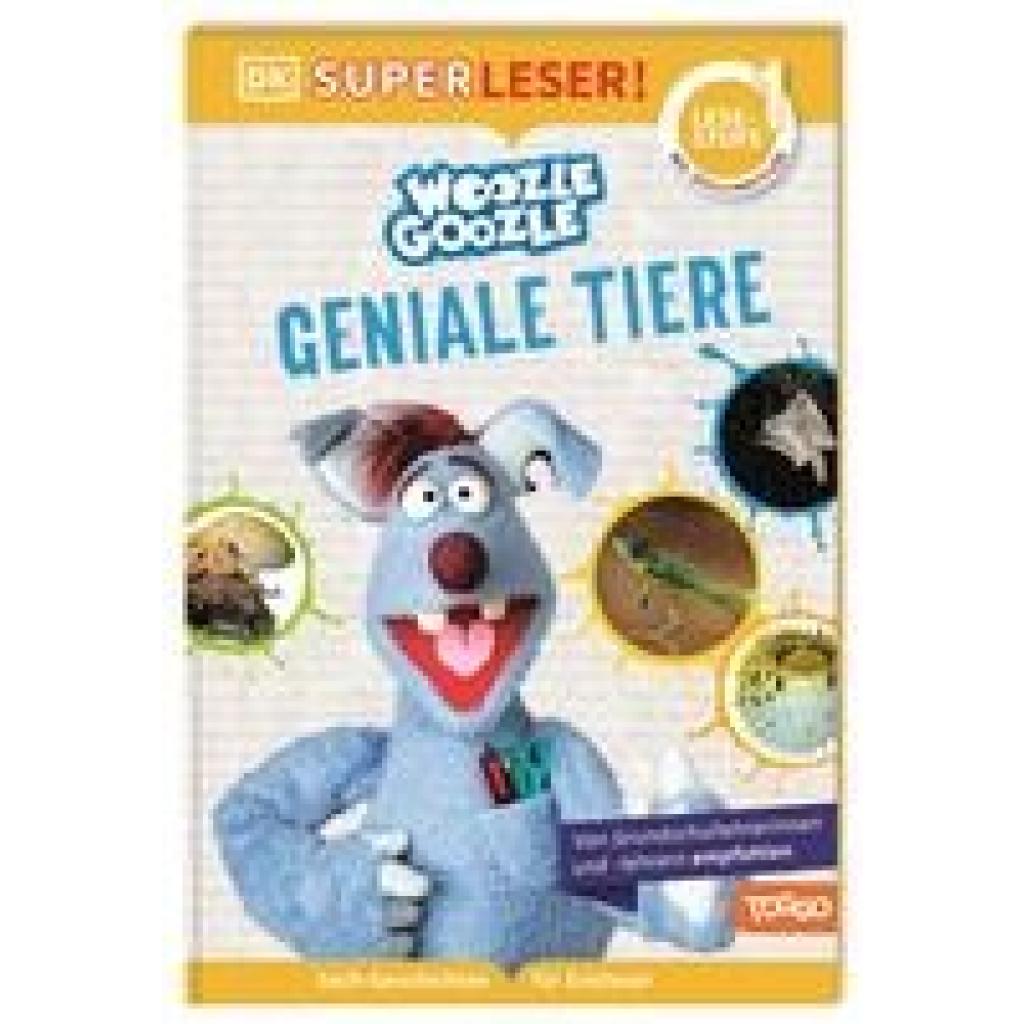 Fischer, Jörg: SUPERLESER! Woozle Goozle Geniale Tiere