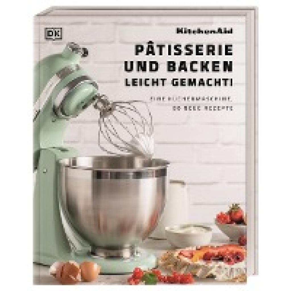 9783831047079 - Kitchenaid Pâtisserie und Backen leicht gemacht Gebunden