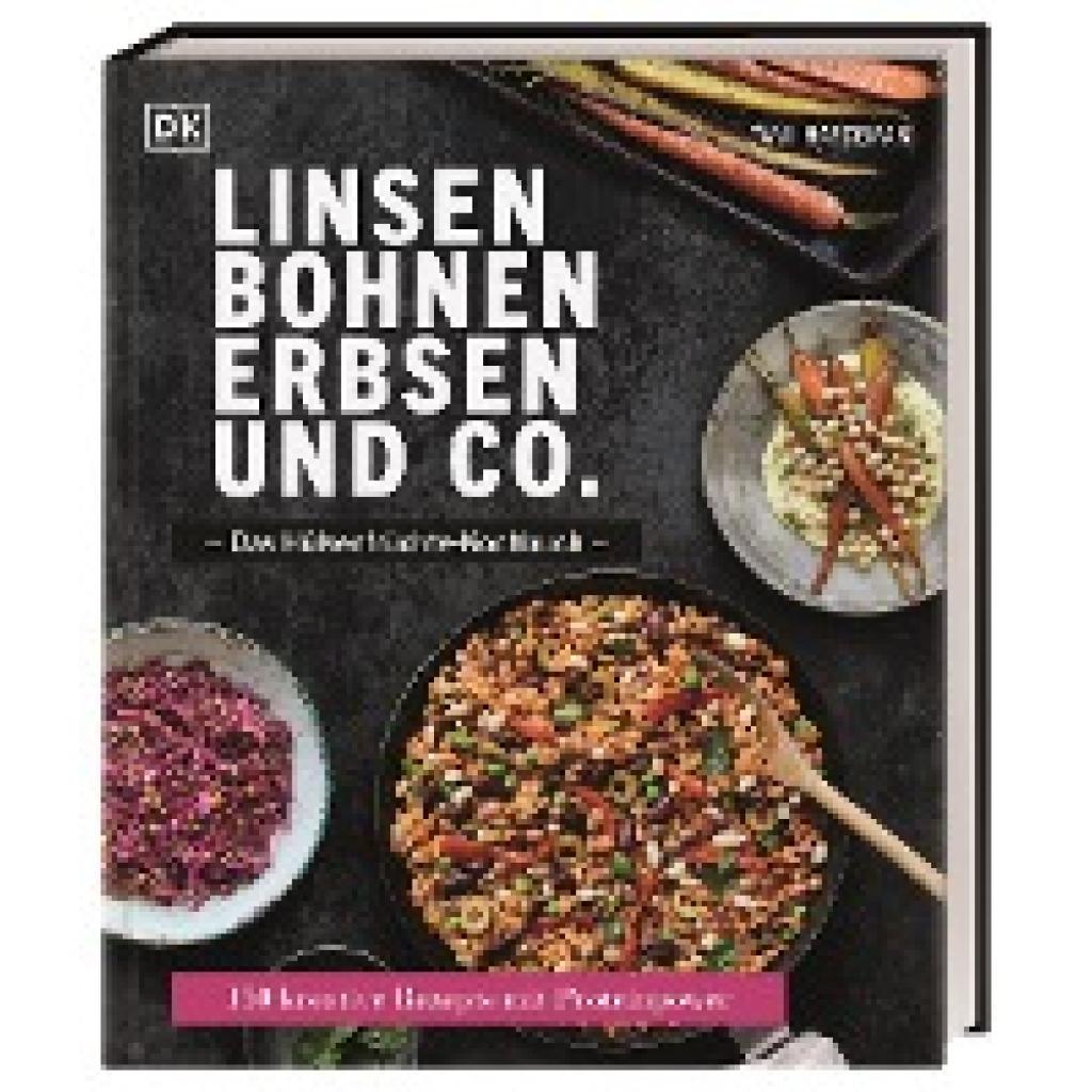 Hardeman, Tami: Linsen, Bohnen, Erbsen und Co.: Das Hülsenfrüchte-Kochbuch