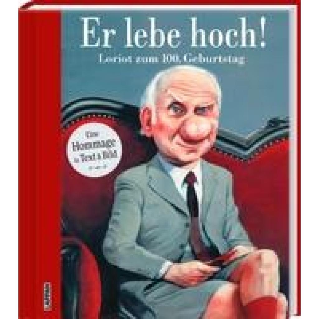 9783830336709 - Er lebe hoch! Loriot zum 100 Geburtstag Gebunden