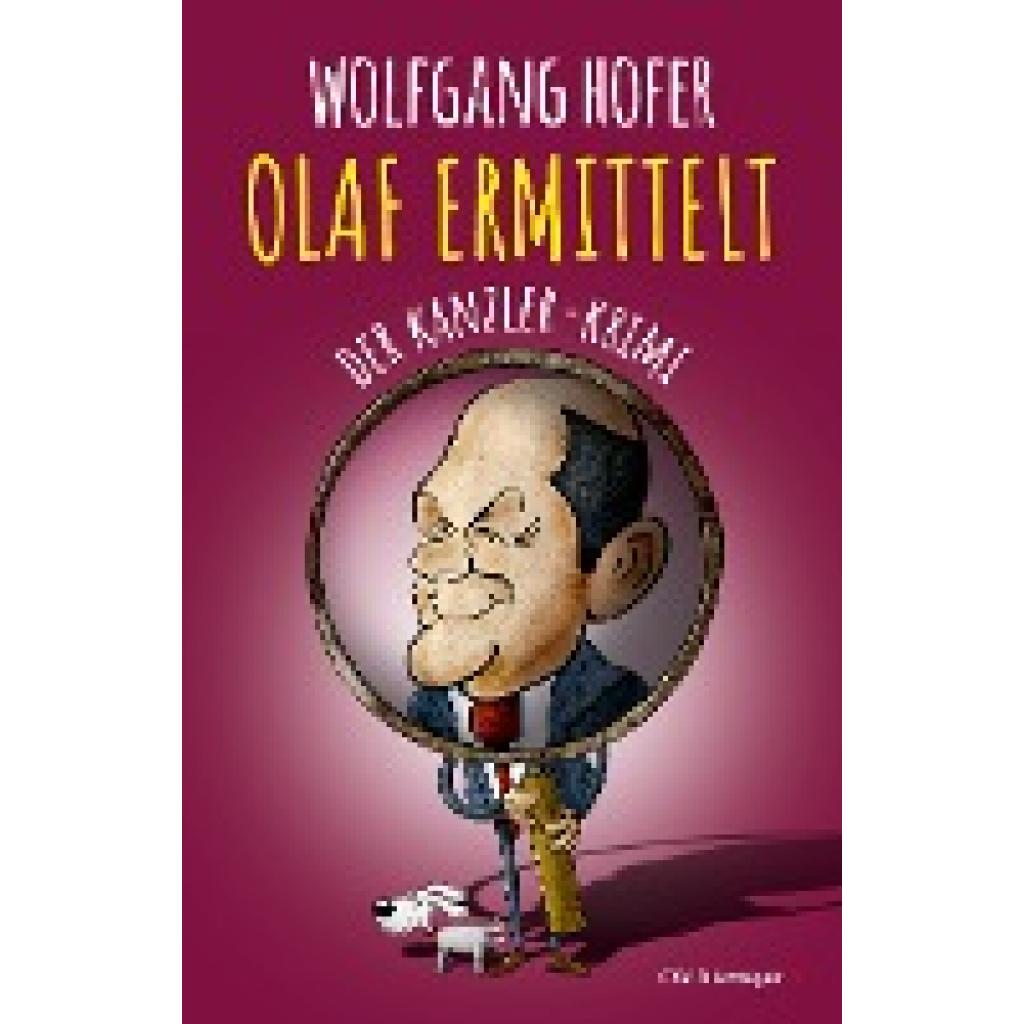 9783827193278 - OLAF ERMITTELT - Der Kanzler-Krimi - Wolfgang Hofer Kartoniert (TB) 9783827193278 - OLAF ERMITTELT - Der Kanzler-Krimi - Wolfgang Hofer Kartoniert (TB)