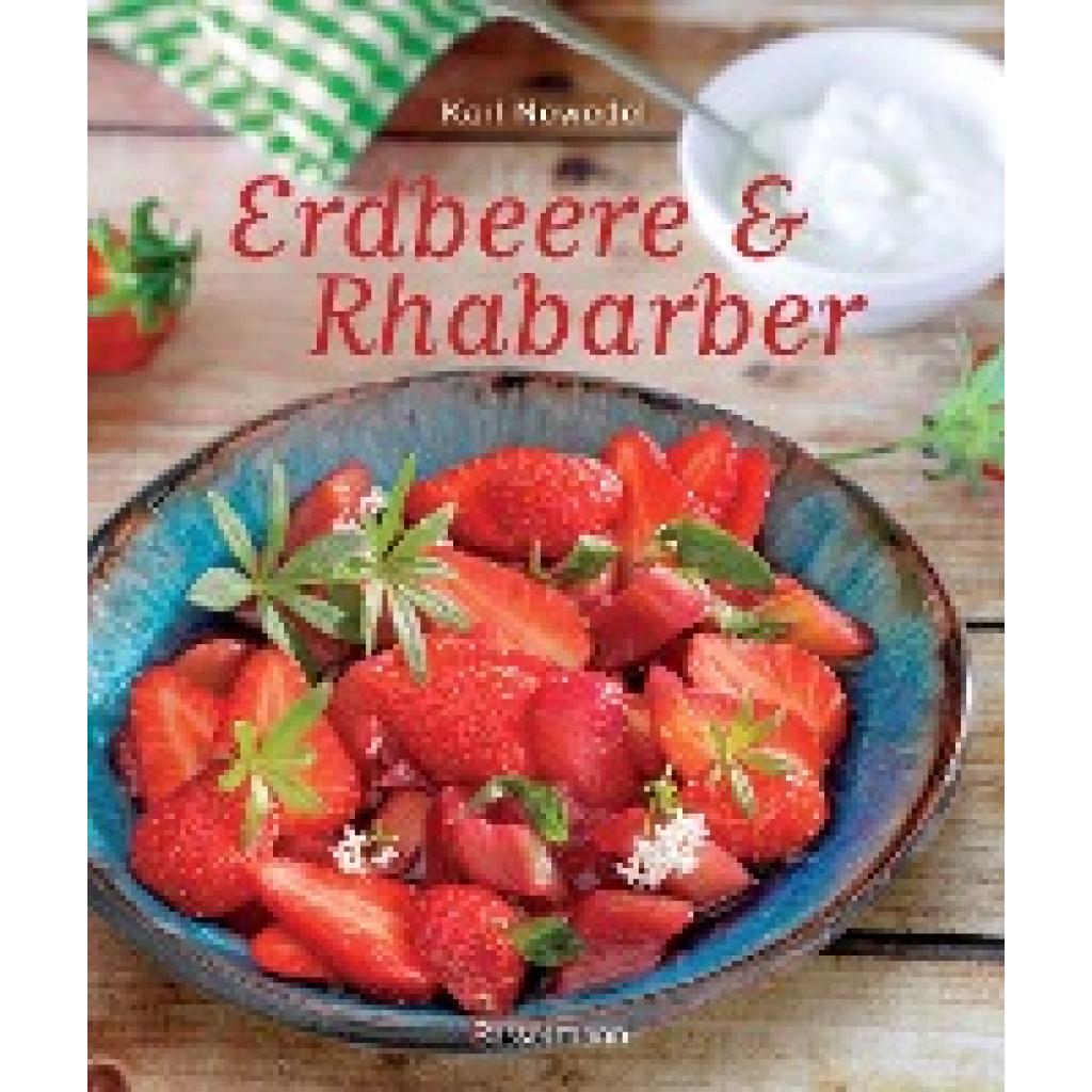 Newedel, Karl: Erdbeere & Rhabarber