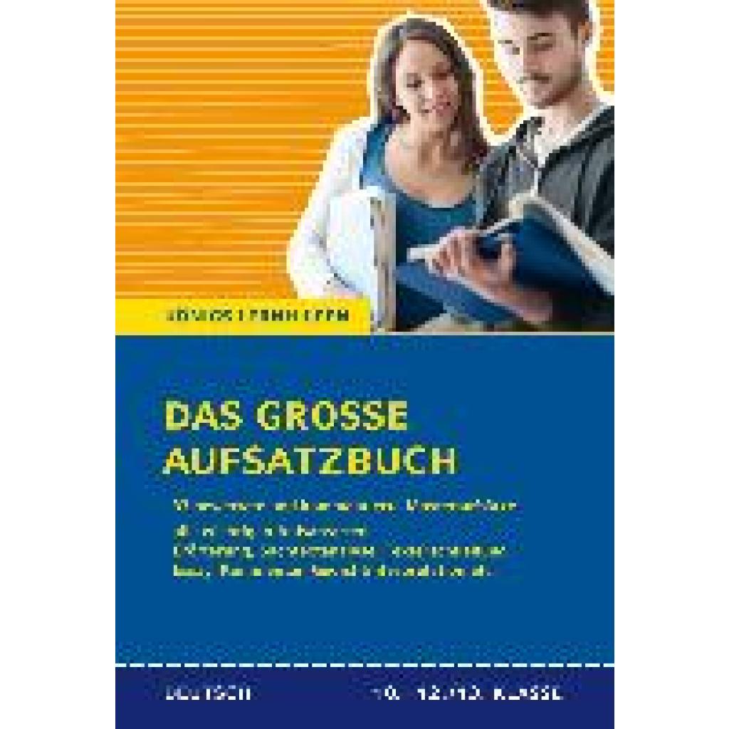 Friepes, Christine: Das große Aufsatzbuch für die 10.-12./13. Klasse.