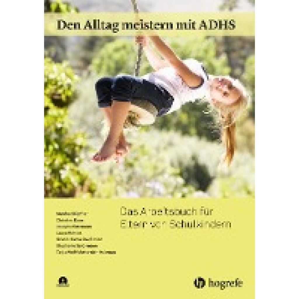 9783801730499 - Den Alltag meistern mit ADHS m 1 Online-Zugang - Manfred Döpfner Christina Dose Josepha Katzmann Laura Mokros Kristin-Katharina Scholz Stephanie Schürmann Tanja W Metternich-Kaizman Kartoniert (TB)