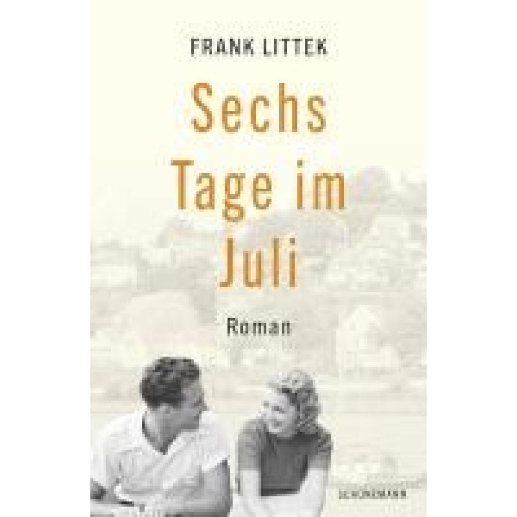 9783796112065 - Sechs Tage im Juli - Frank Littek Gebunden