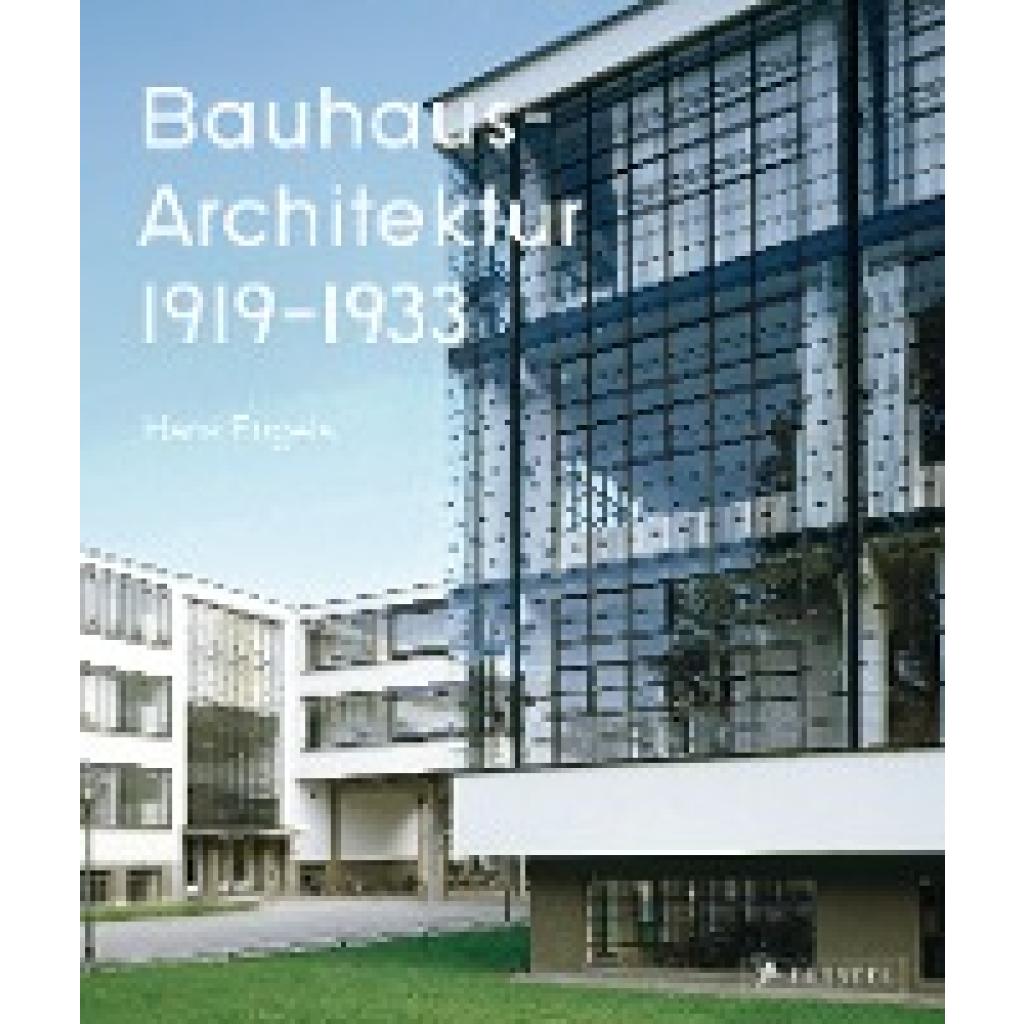 9783791384801 - Bauhaus-Architektur - Hans Engels Axel Tilch Gebunden