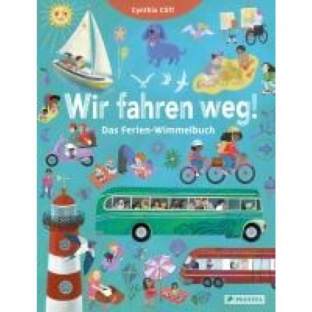 9783791375595 - Wir fahren weg! Das Ferien-Wimmelbuch - Cynthia Cliff Gebunden 9783791375595 - Wir fahren weg! Das Ferien-Wimmelbuch - Cynthia Cliff Gebunden