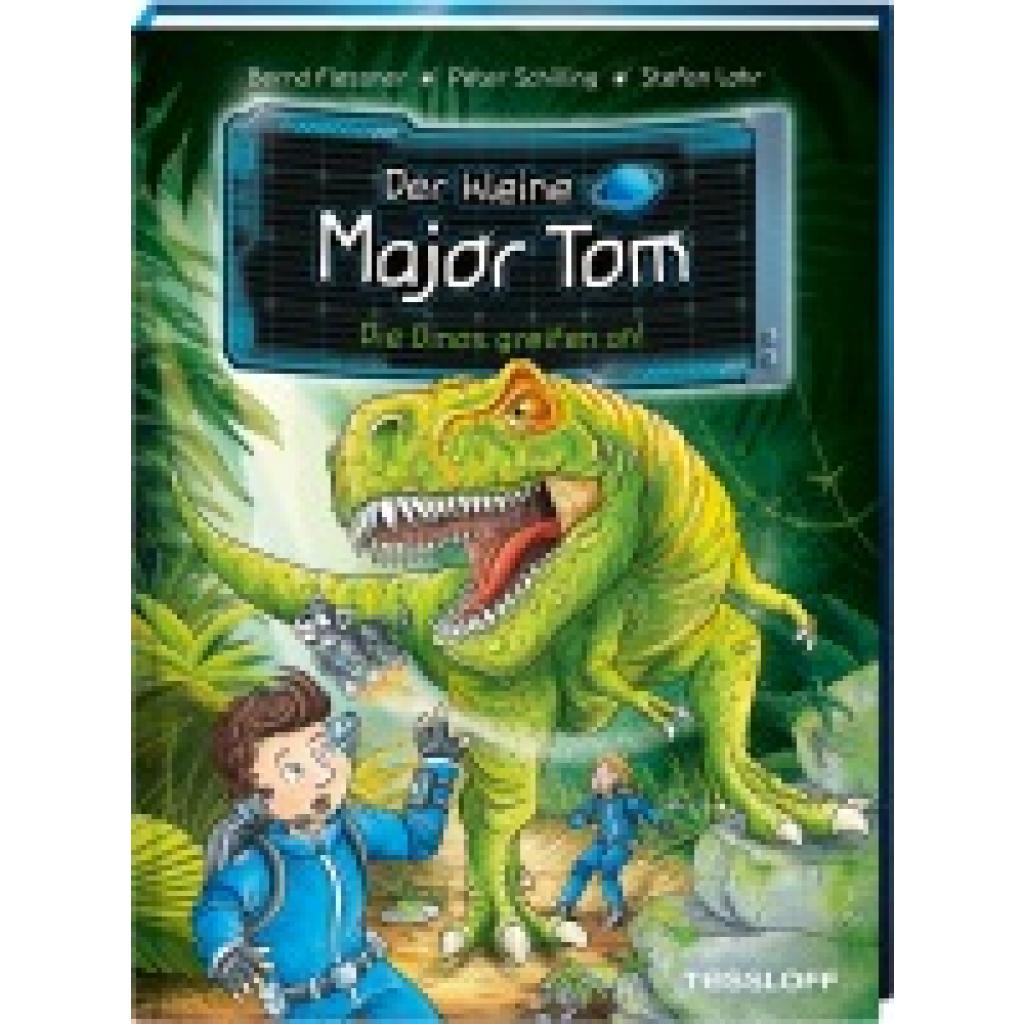 9783788642198 - Der kleine Major Tom Band 19 Die Dinos greifen an! - Bernd Flessner Peter Schilling Gebunden 9783788642198 - Der kleine Major Tom Band 19 Die Dinos greifen an! - Bernd Flessner Peter Schilling Gebunden