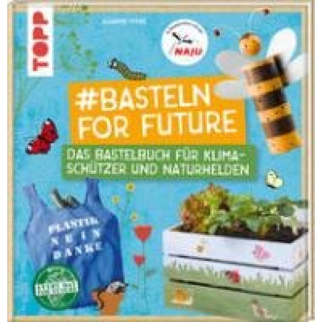 9783772484605 - #Basteln for Future - Susanne Pypke Naturschutzjugend NAJU Gebunden