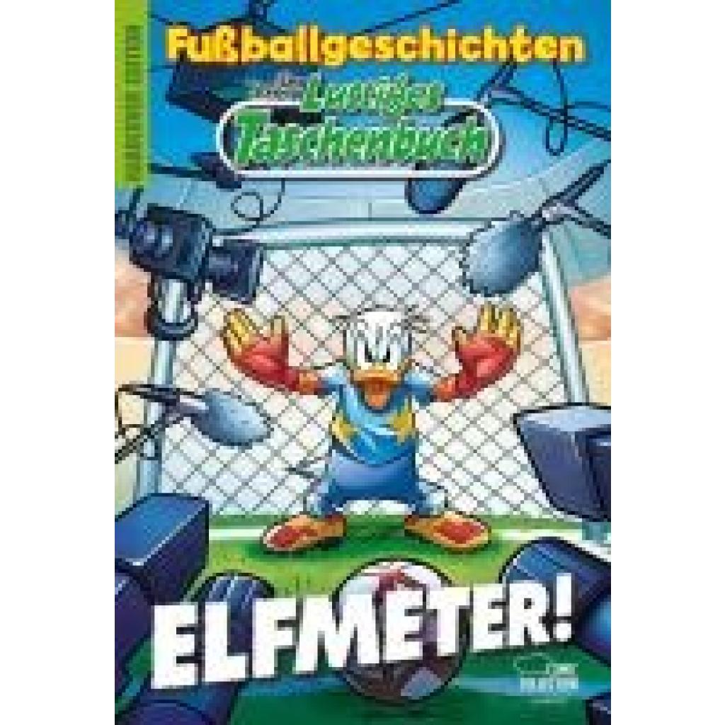 Disney, Walt: Lustiges Taschenbuch Fußballgeschichten - Elfmeter!