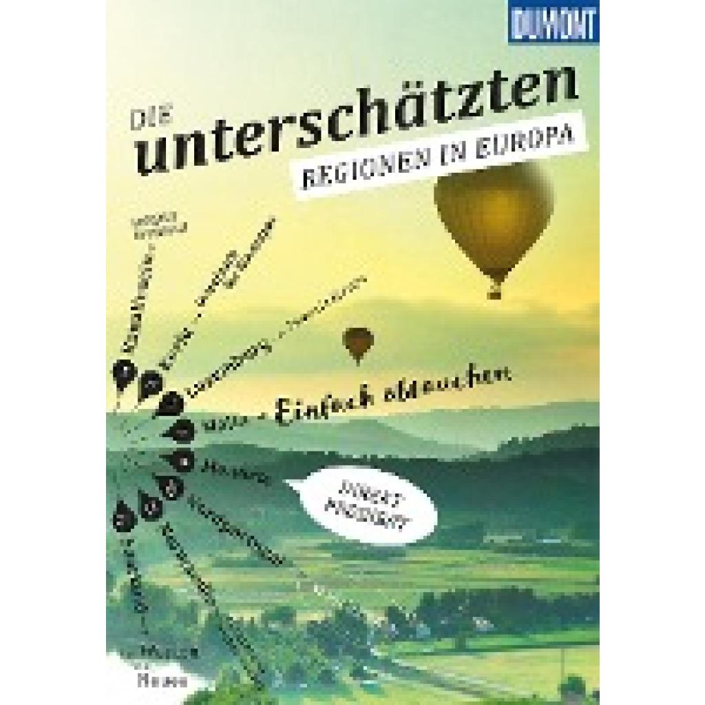 9783770182411 - DuMont Bildband Die Unterschätzten Regionen in Europa - Dieter Schulze Daniela Eiletz-Kaube Hans E Latzke Kartoniert (TB)