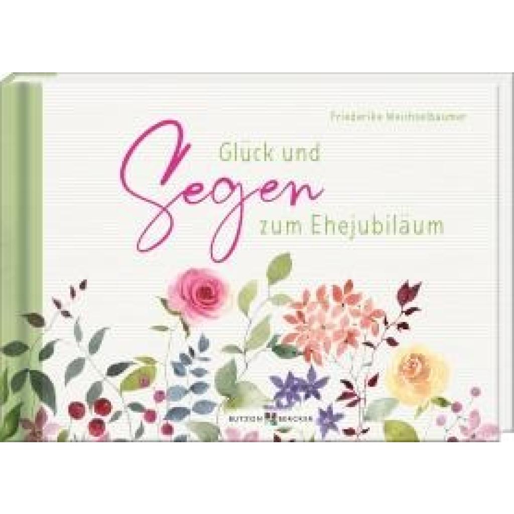 9783766637024 - Weichselbaumer Friederike Glück und Segen zum Ehejubiläum