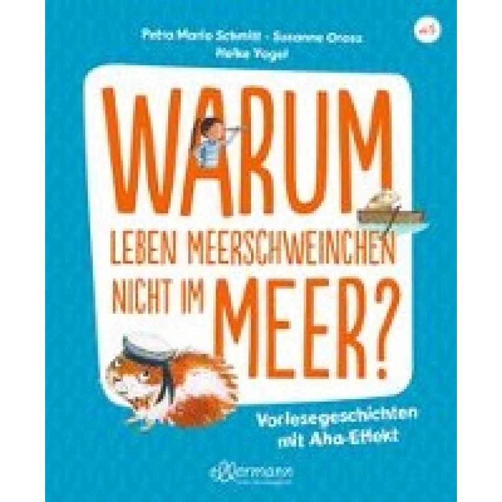 9783751400800 - Warum leben Meerschweinchen nicht im Meer? - Susanne Orosz Petra Maria Schmitt Gebunden