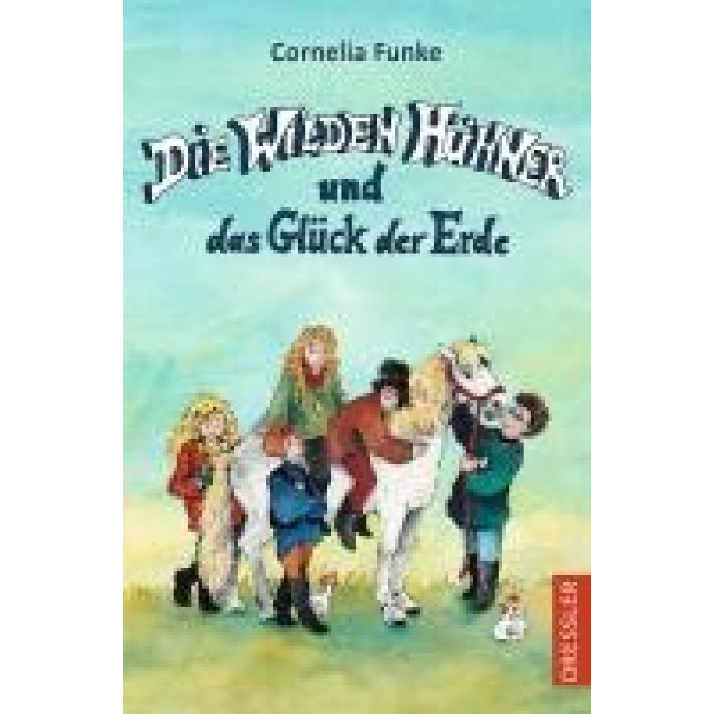 9783751300933 - Die Wilden Hühner 4 Die Wilden Hühner und das Glück der Erde 7 Teile - Cornelia Funke Taschenbuch