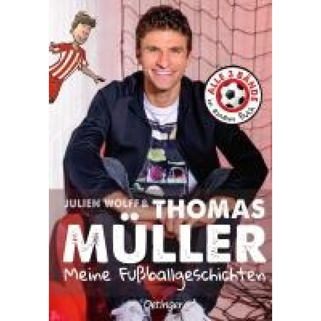 9783751204675 - Meine Fußballgeschichten Alle 3 Bände in einem Buch - Julien Wolff Thomas Müller Gebunden