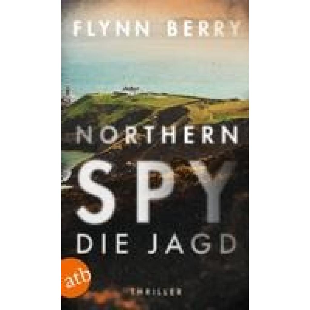 9783746639888 - Northern Spy - Die Jagd - Flynn Berry Taschenbuch