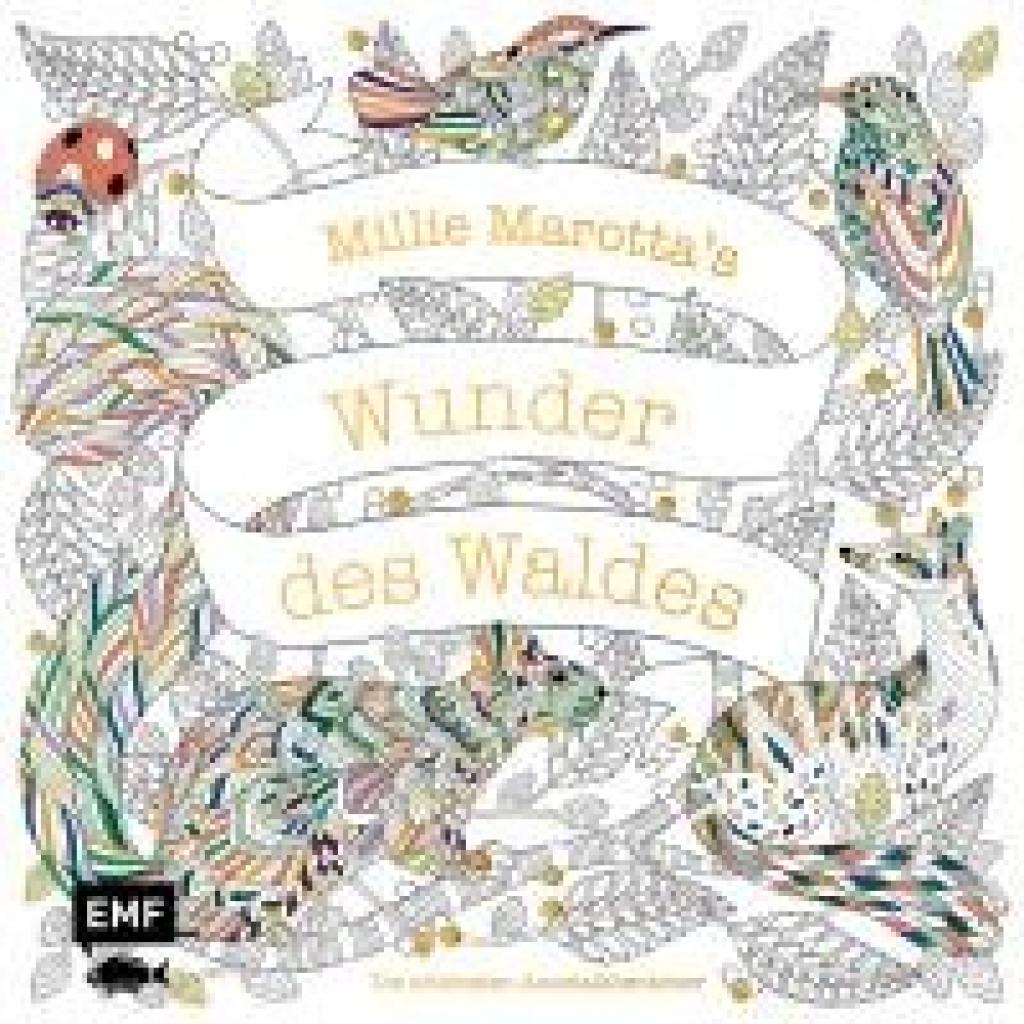 9783745900132 - Millie Marottas Wunder des Waldes - Die schönsten Ausmal-Abenteuer - Millie Marotta Kartoniert (TB) 9783745900132 - Millie Marottas Wunder des Waldes - Die schönsten Ausmal-Abenteuer - Millie Marotta Kartoniert (TB)