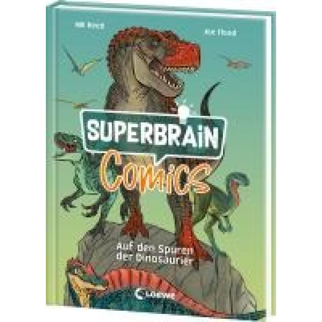 Reed, Mk: Superbrain-Comics - Auf den Spuren der Dinosaurier