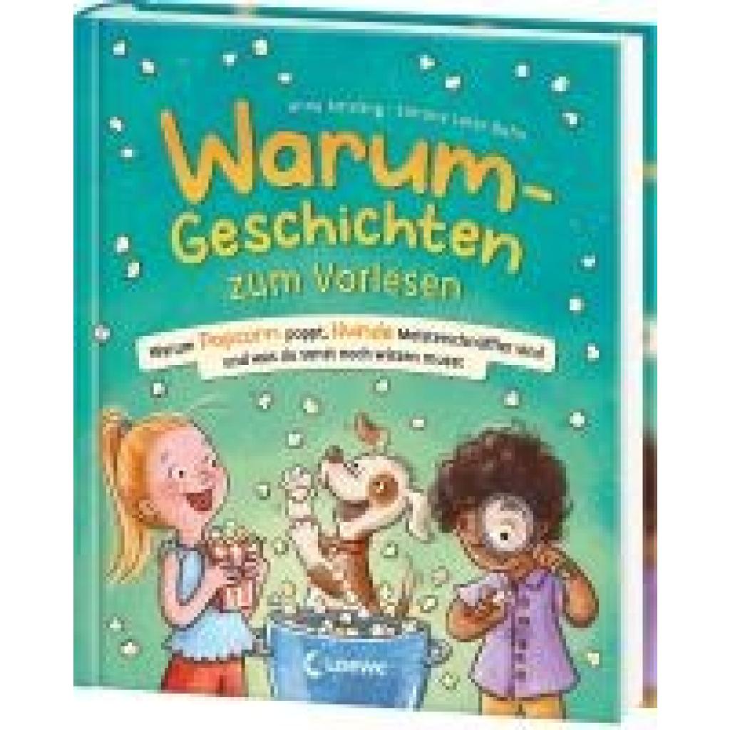 9783743213203 - Ameling Anne Warum-Geschichten zum Vorlesen - Warum Popcorn poppt Hunde Meisterschnüffler sind und was du sonst noch wissen musst