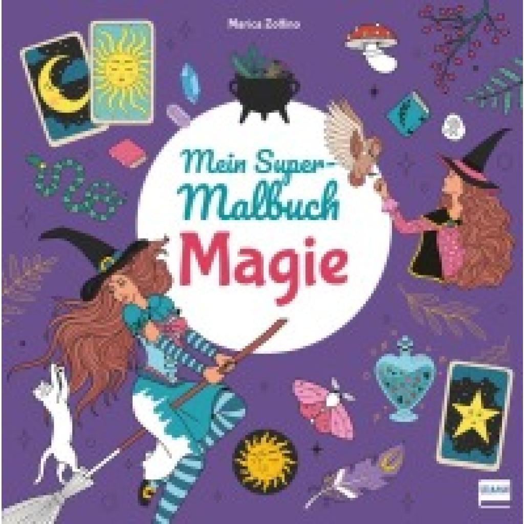 9783741527760 - Mein Super-Malbuch - Magie Kartoniert (TB) 9783741527760 - Mein Super-Malbuch - Magie Kartoniert (TB)