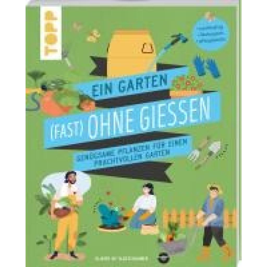 Vleeschouwer, Olivier de: Ein Garten (fast) ohne Gießen