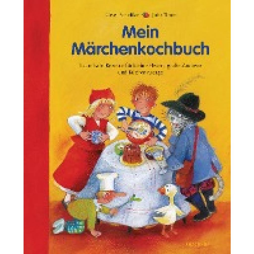 Scheffler, Ursel: Mein Märchenkochbuch