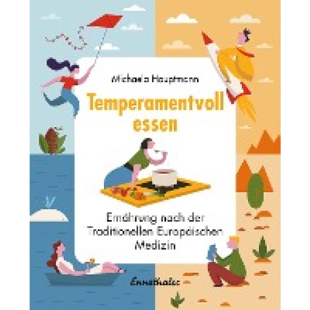 Hauptmann, Michaela: Temperamentvoll essen