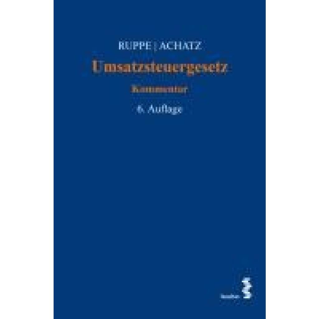 9783708920009 - Ruppe Hans-Georg Umsatzsteuergesetz 9783708920009 - Ruppe Hans-Georg Umsatzsteuergesetz