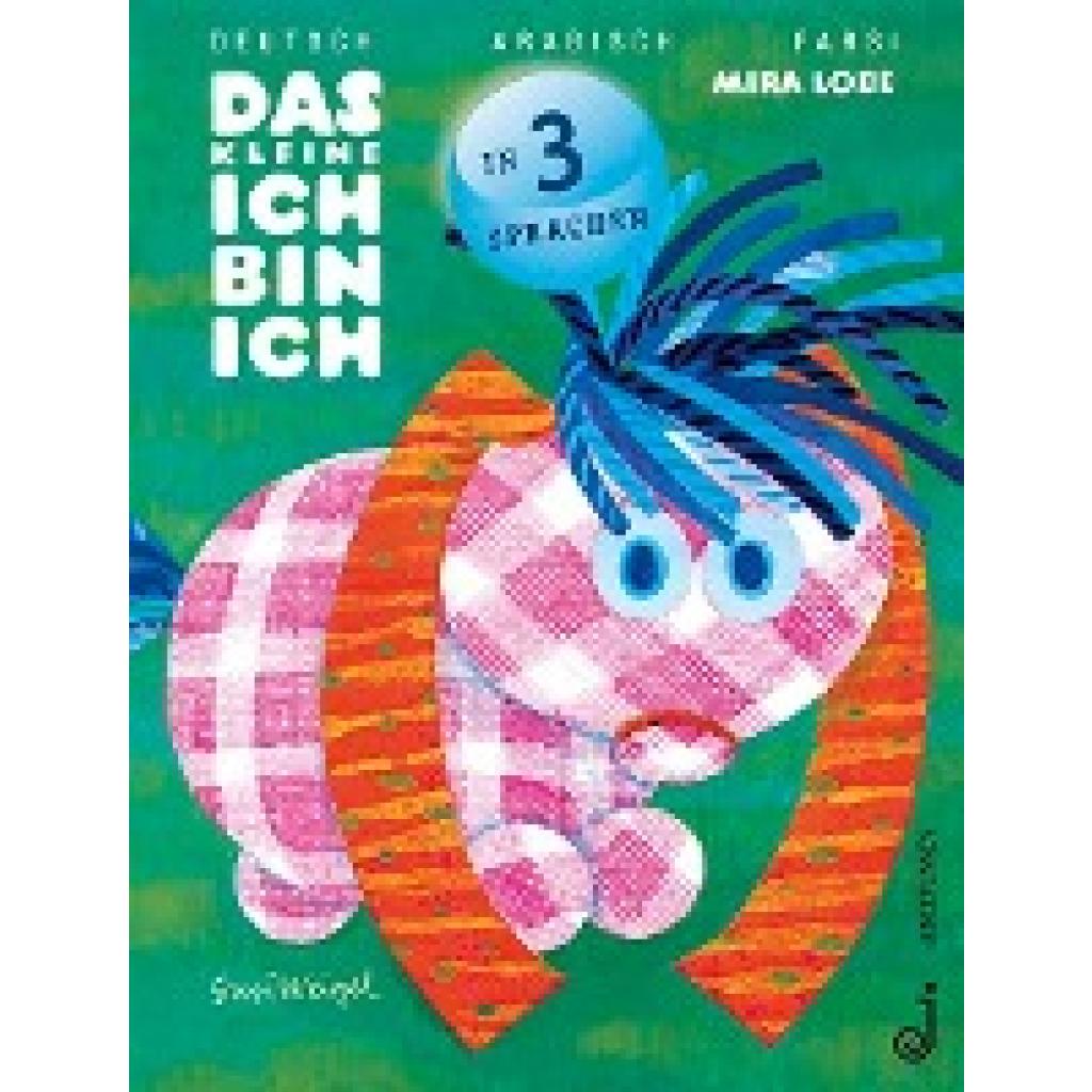 9783702659004 - Das kleine Ich bin ich - arabisch farsi deutsch - Mira Lobe Gebunden 9783702659004 - Das kleine Ich bin ich - arabisch farsi deutsch - Mira Lobe Gebunden