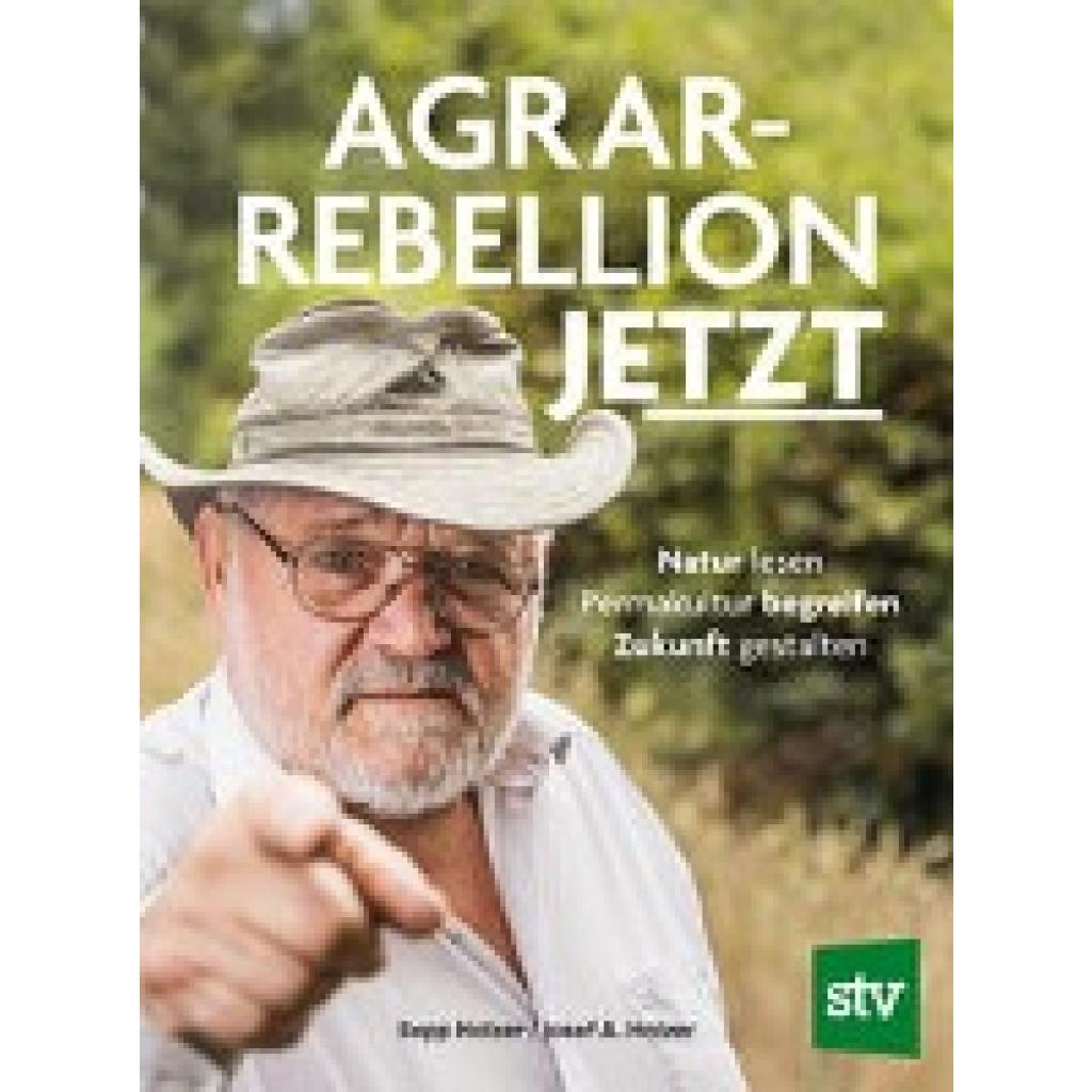 9783702020767 - Agrar-Rebellion Jetzt - Sepp Holzer Josef A Holzer Gebunden