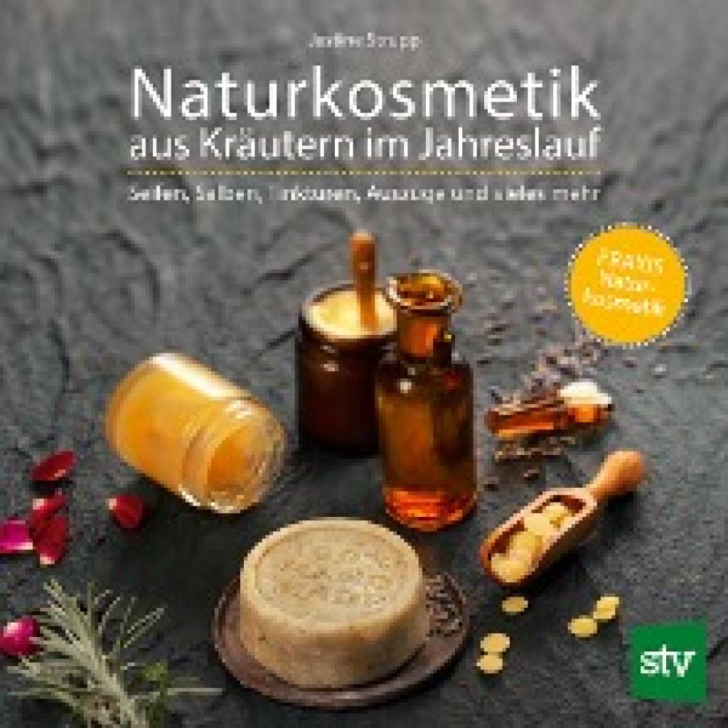 9783702017859 - Naturkosmetik aus Kräutern im Jahreslauf - Justine Strupp Gebunden