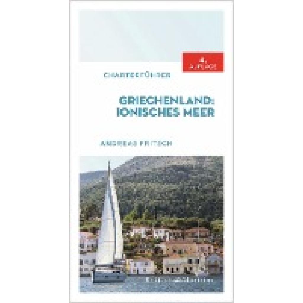 Fritsch, Andreas: Charterführer Griechenland: Ionisches Meer