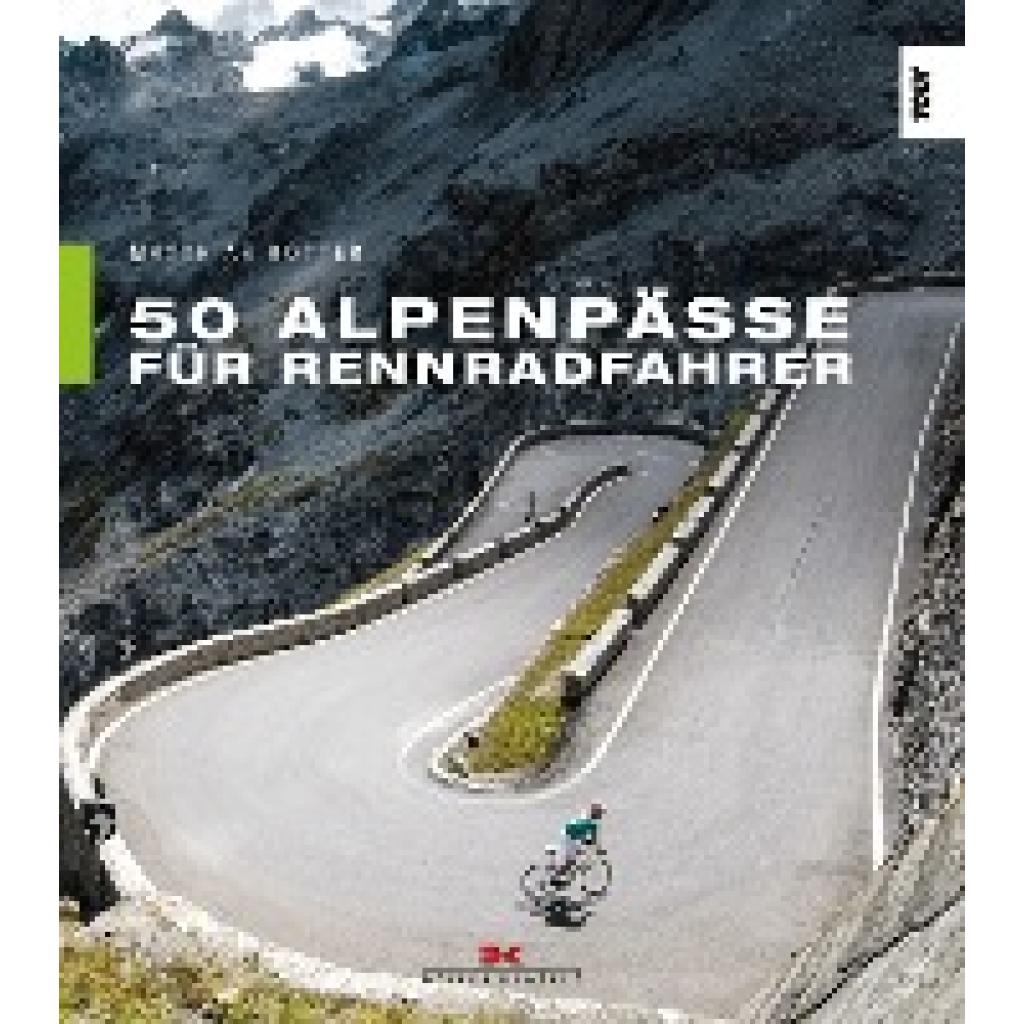 9783667111692 - 50 Alpenpässe für Rennradfahrer - Matthias Rotter Kartoniert (TB)