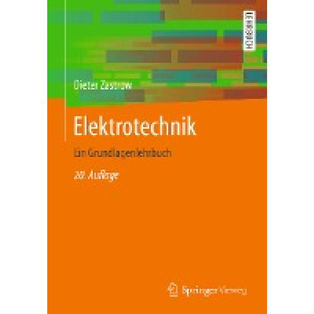 9783658193065 - Springer-Lehrbuch   Elektrotechnik - Dieter Zastrow Kartoniert (TB)