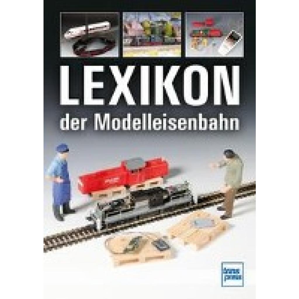 9783613716971 - Lexikon der Modelleisenbahn - Claus Dahl Manfred Hoße Hans-Dieter Schäller Kartoniert (TB)