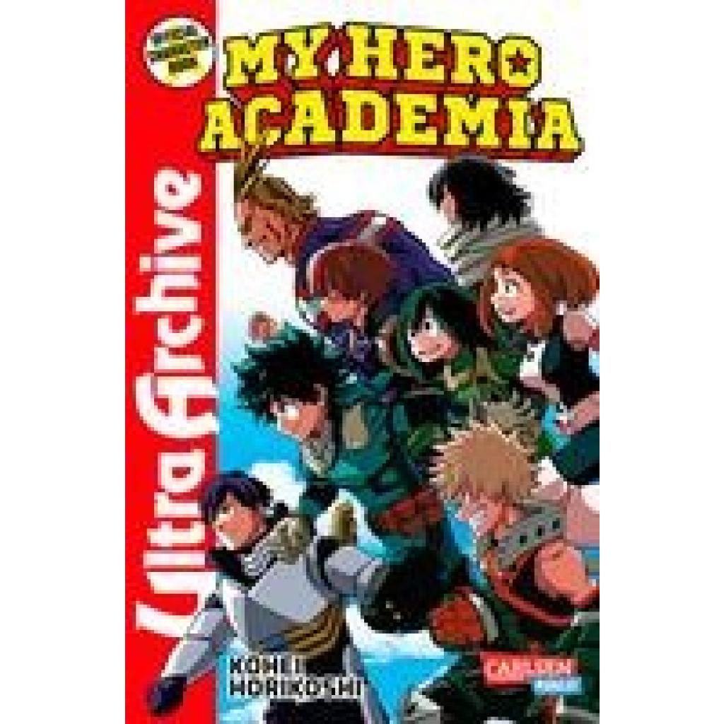 Horikoshi, Kohei: My Hero Academia - Ultra Archive