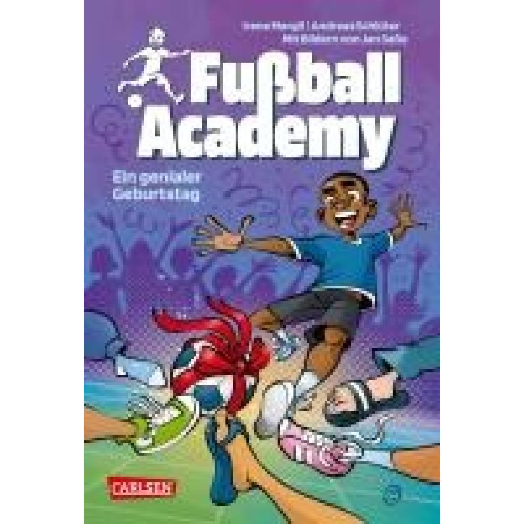9783551654304 - Ein genialer Geburtstag   Fußball Academy Bd5 - Andreas Schlüter Irene Margil Gebunden