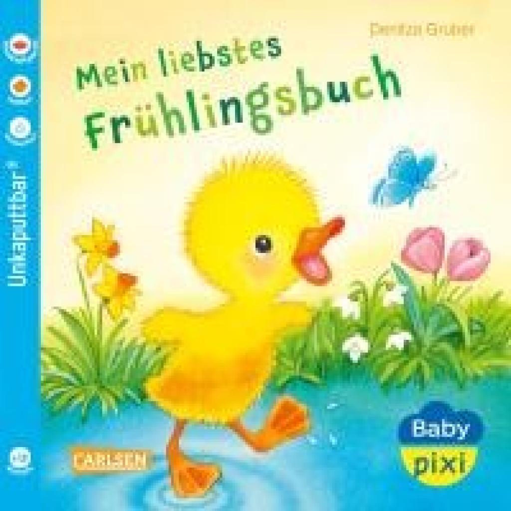 9783551062680 - Baby Pixi (unkaputtbar) 147 Mein liebstes Frühlingsbuch - Denitza Gruber Kartoniert (TB)
