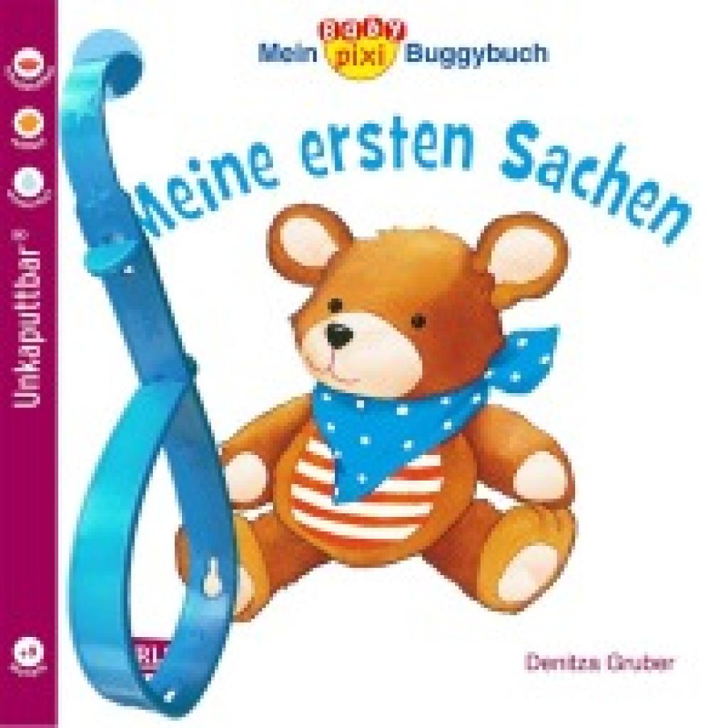 9783551051691 - Baby Pixi (unkaputtbar) 67 Mein Baby-Pixi-Buggybuch Meine ersten Sachen - Denitza Gruber Kartoniert (TB) 9783551051691 - Baby Pixi (unkaputtbar) 67 Mein Baby-Pixi-Buggybuch Meine ersten Sachen - Denitza Gruber Kartoniert (TB)