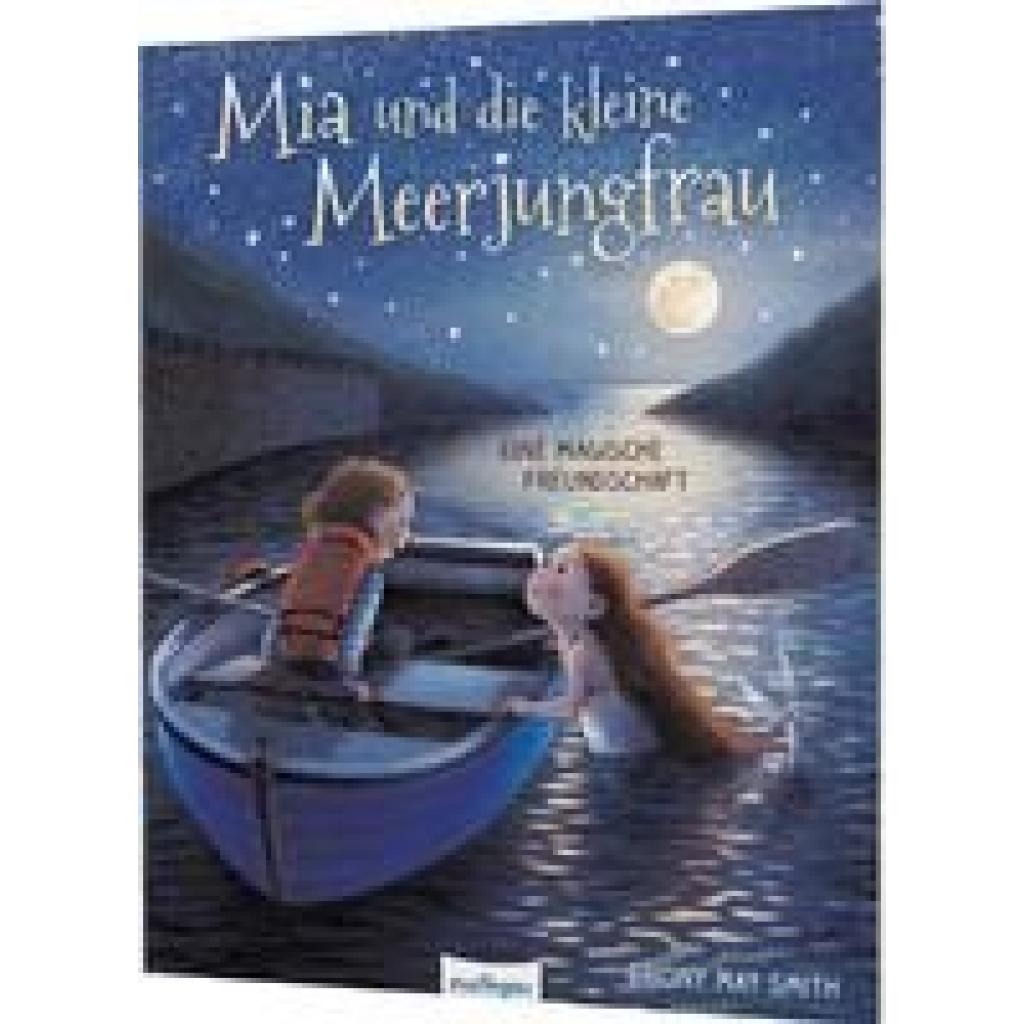 Smith, Briony May: Mia und die kleine Meerjungfrau