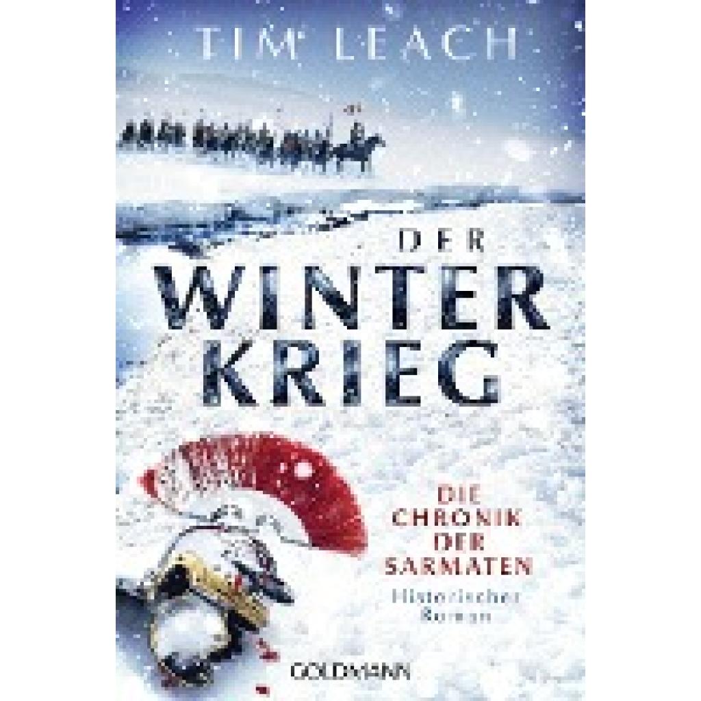 9783442493814 - Der Winterkrieg   Die Chronik der Sarmaten Bd1 - Tim Leach Taschenbuch