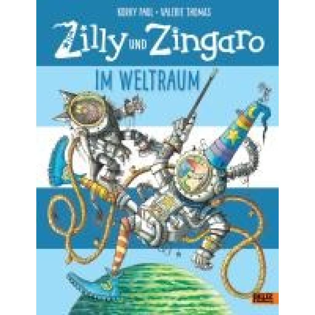 9783407821393 - Zilly und Zingaro - Im Weltraum - Korky Paul Valerie Thomas Gebunden 9783407821393 - Zilly und Zingaro - Im Weltraum - Korky Paul Valerie Thomas Gebunden