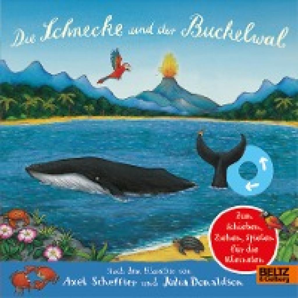 9783407757142 - Die Schnecke und der Buckelwal - Axel Scheffler Julia Donaldson Pappband