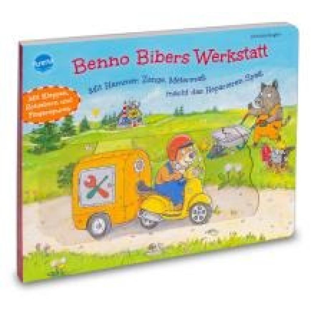 9783401719023 - Benno Bibers Werkstatt Mit Hammer Zange Metermaß macht das Reparieren Spaß - Christine Kugler Pappband