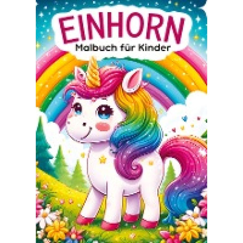 Kindery Verlag: Einhorn Malbuch für Kinder ¿ Kinderbuch