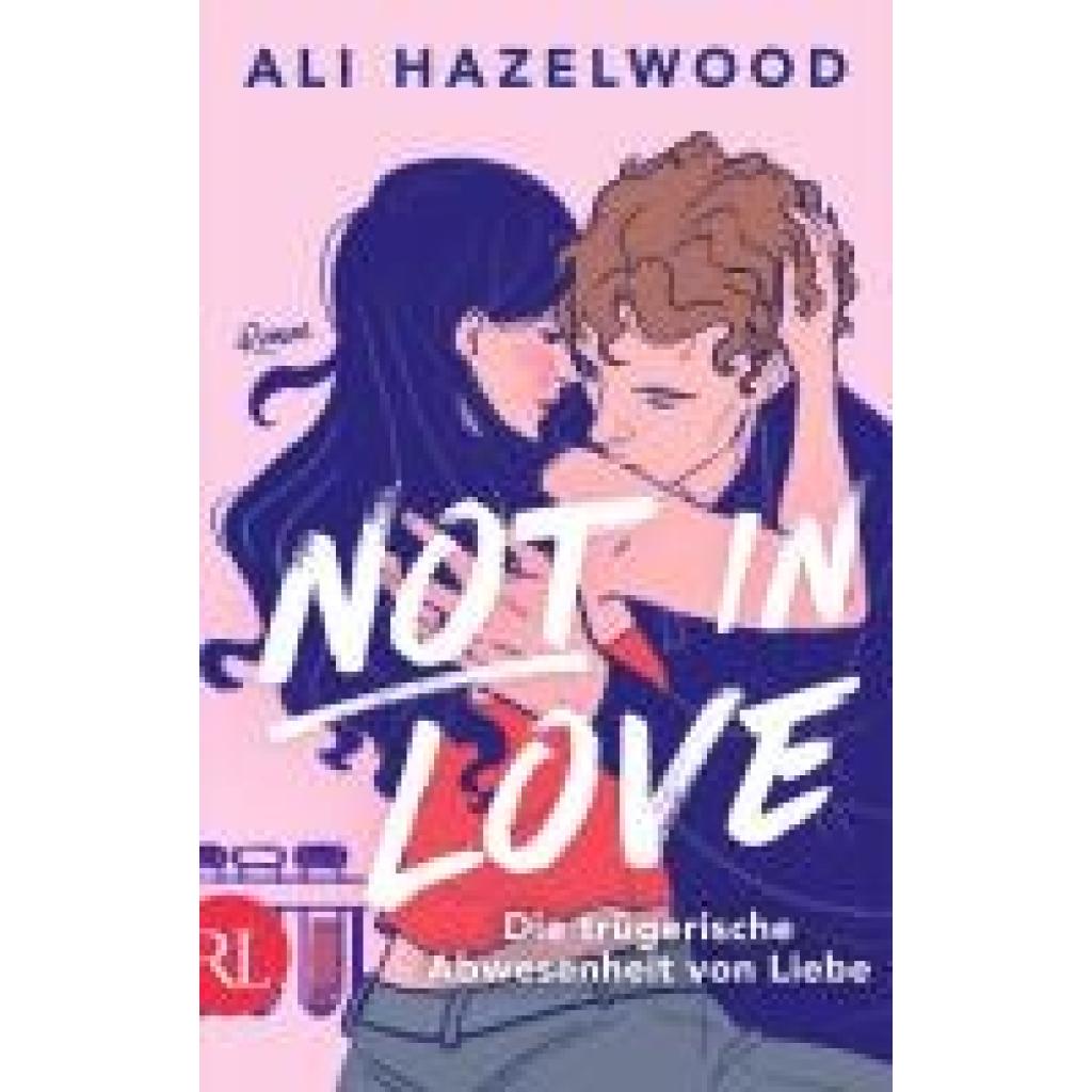 9783352010071 - Not in Love - Die trügerische Abwesenheit von Liebe - Ali Hazelwood Kartoniert (TB)