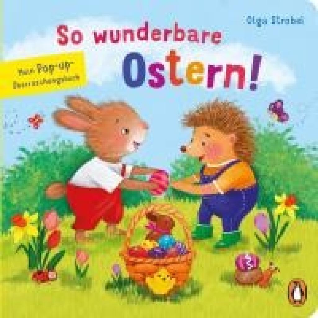 9783328302773 - So wunderbare Ostern! - Mein Pop-up-Überraschungsbuch - Olga Strobel Gebunden