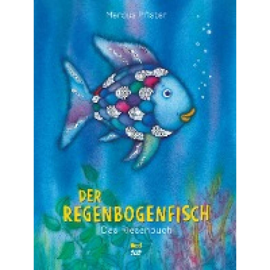 Pfister, Marcus: Der Regenbogenfisch. Das Riesenbuch