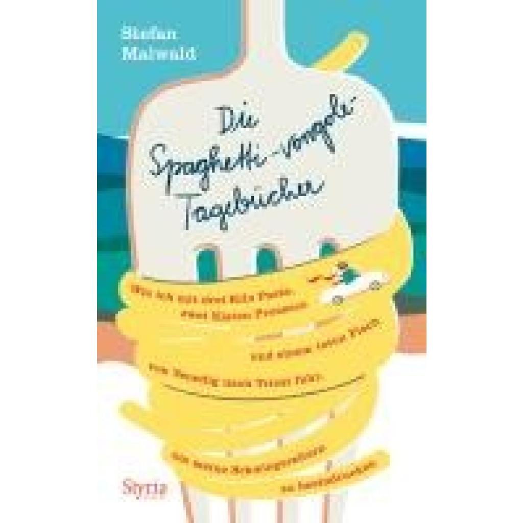 9783222137297 - Die Spaghetti-vongole-Tagebücher - Stefan Maiwald Gebunden