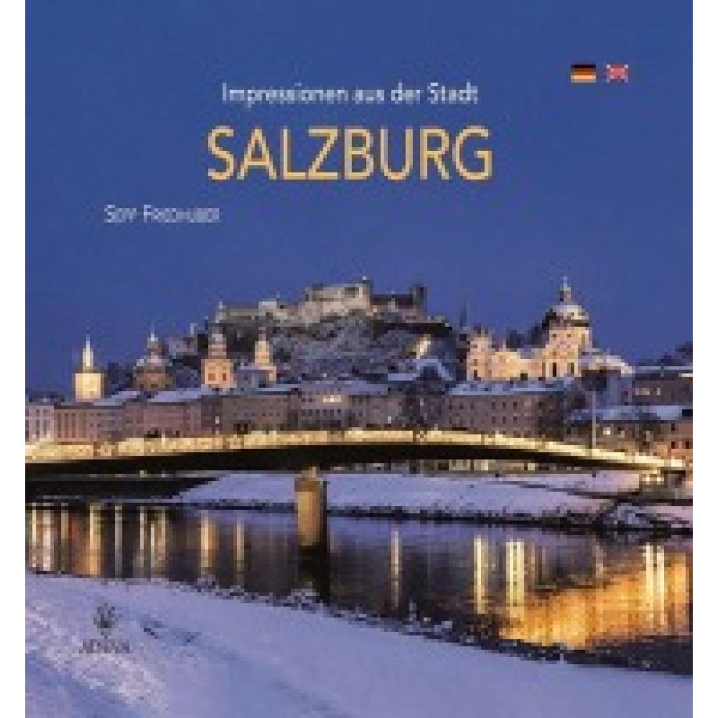 9783201020848 - Impressionen aus der Stadt Salzburg - Sepp Friedhuber Gebunden